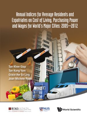cover image of 2014 Annual Indices For Expatriates and Ordinary Residents On Cost of Living, Wages and Purchasing Power For World's Major Cities